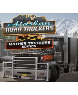 Alaskan Road Truckers: Mother Truckers Edition Steam Key GLOBAL